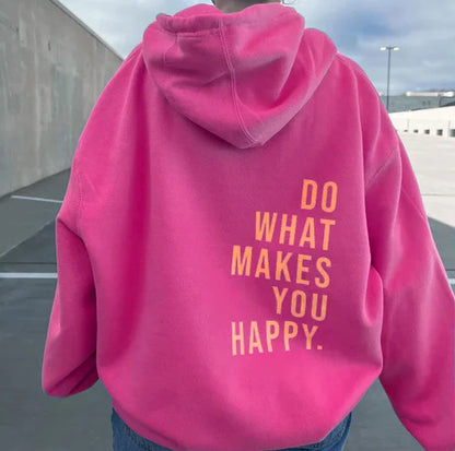 ‘Do What Makes You Happy’ Hoodie