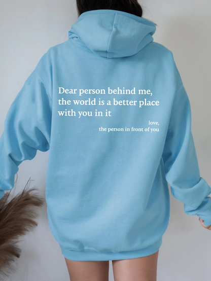‘Dear Person Behind Me’ Drawstring Hoodie